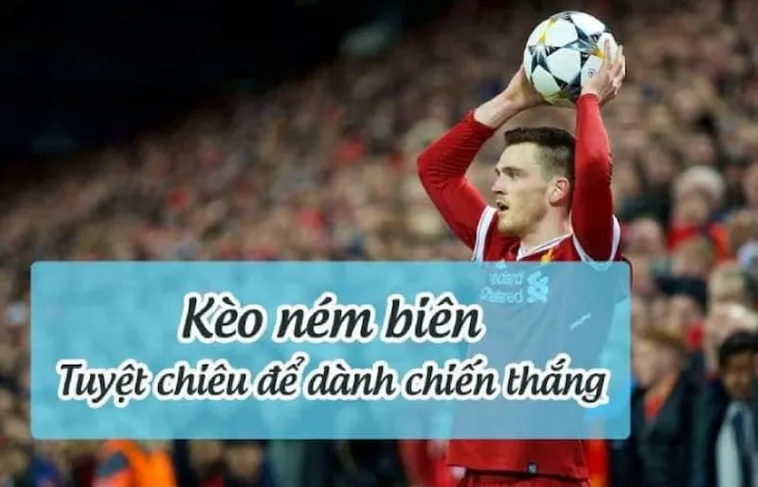 Hướng Dẫn Cách Chơi Kèo Ném Biên Bóng Đá Hiệu Quả Cho Mọi Người 1 Hướng Dẫn Cách Chơi Kèo Ném Biên Bóng Đá Hiệu Quả Cho Mọi Người