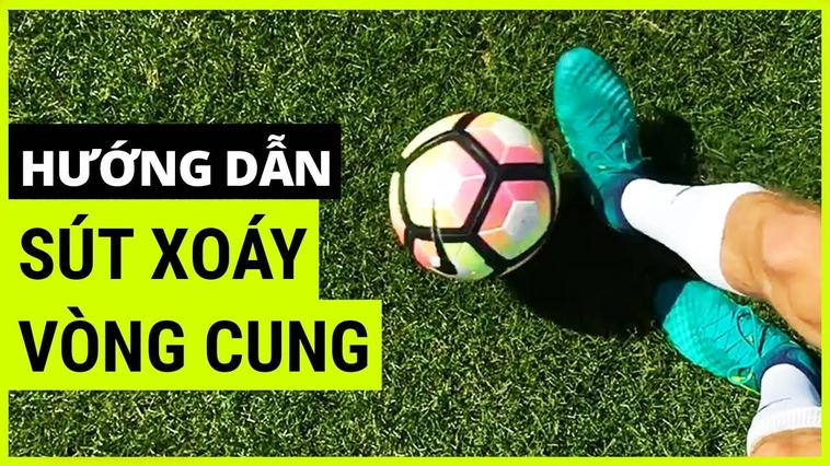 Hướng Dẫn Thực Hiện Kỹ Thuật Sút Bóng Xoáy Hiệu Quả Và Chính Xác Nhất 2 Hướng Dẫn Thực Hiện Kỹ Thuật Sút Bóng Xoáy Hiệu Quả Và Chính Xác Nhất
