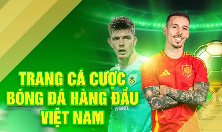 Top Trang Cá Cược Bóng Đá Xanh Chín Nhất 2026