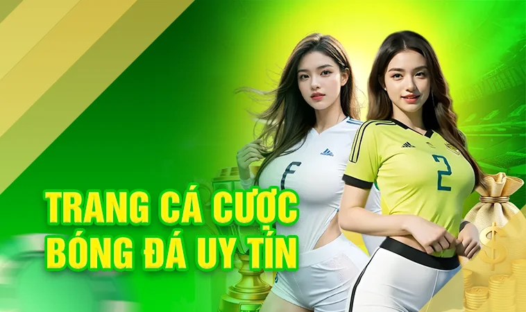 Top Trang Cá Cược Bóng Đá Xanh Chín Nhất 2026